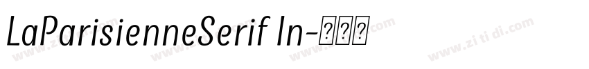 LaParisienneSerif In字体转换 LaParisienneSerif In字体转换